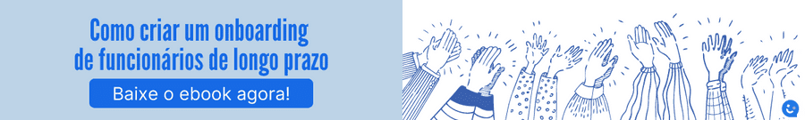 Baixe agora o ebook Como criar um Onboarding de funcionários de longo prazo